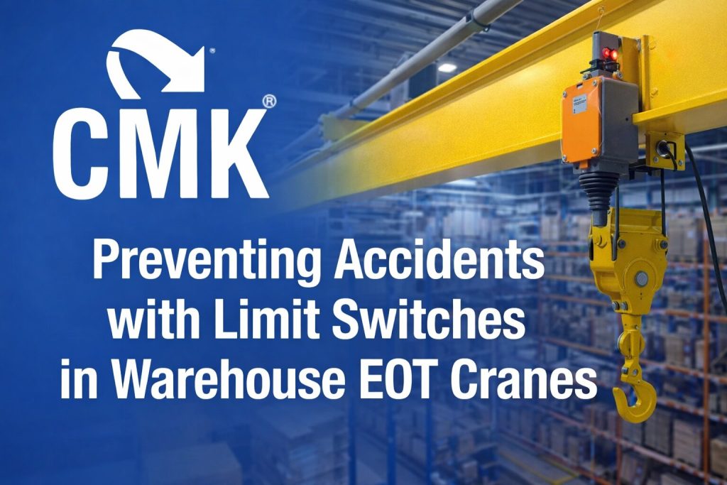 Preventing Accidents with Limit Switches in Warehouse EOT Cranes